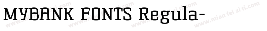 MYBANK FONTS Regula字体转换
